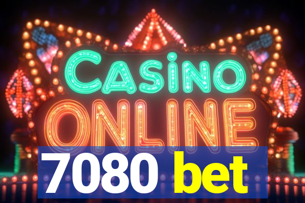 7080 bet